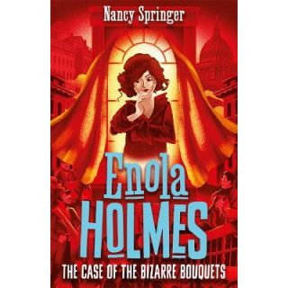 Enola Holmes Series By Nancy Springer :the case of the bizarre bququets