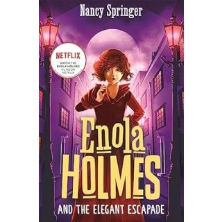 Enola Holmes Series By Nancy Springer :and the elegant escapade