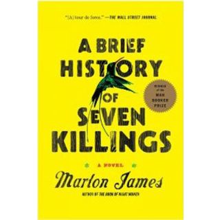 A Brief History of Seven Killings: A Novel