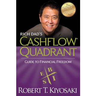 Rich Dad Poor Dad:Rich Dad's Cashflow Quadrant: Guide to Financial Freedom