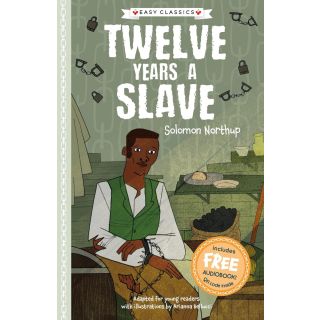 The American Classics Children's Collection : Twelve Years a Slave (Easy Classics)