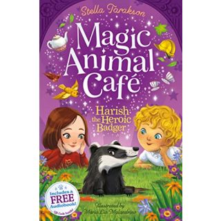 Magic Animal Cafe: Harish the Heroic Badger