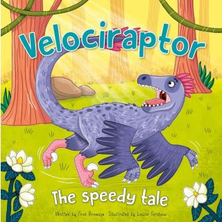 Dinosaur Adventures: Velociraptor - The speedy tale