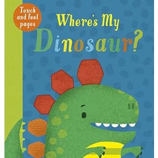 Wheres My Touchy Feel pages :dinosaur?