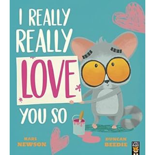 I Love You :I Really, Really Love You So