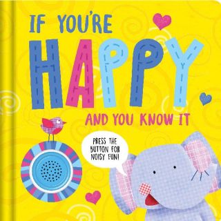 NOISY SOUND: IF YOU’RE HAPPY AND YOU KNOW IT