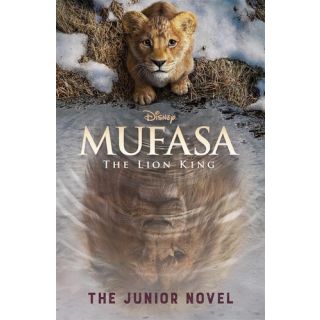 Disney Mufasa The Lion King: The Junior Novel
