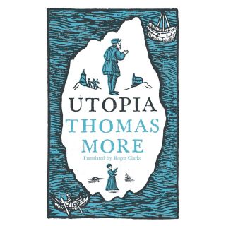 "Utopia: New Translation and Annotated Edition "