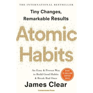 Atomic Habits: The life-changing