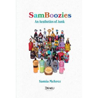SAMBOOZIES AN AESTHETICS OF JUNK