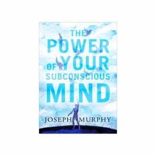 Power of Your Subconscious Mind