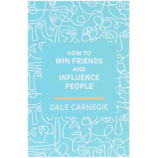 How to Win Friends and Influence People - New Edition