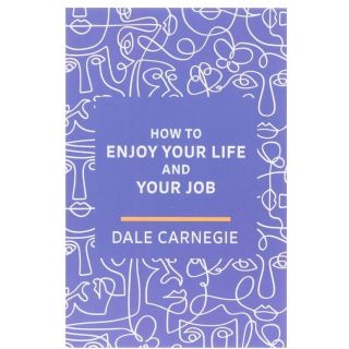 The Best Collection of Dale Carnegie : The Leader in You