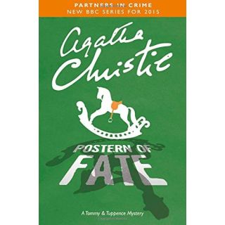 Postern of Fate: A Tommy & Tuppence
Mystery