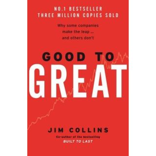 Good To Great : Why Some Companies Make The Leap and Others Don't - Hardcover