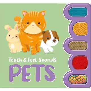 Touch & Feel Sounds: Pets