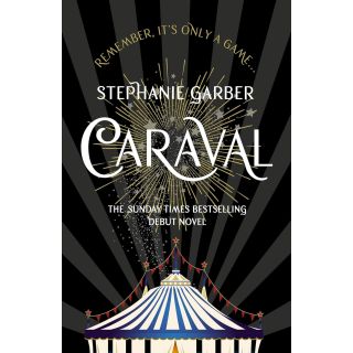 Caraval: The Sunday Times Bestselling Debut Novel
