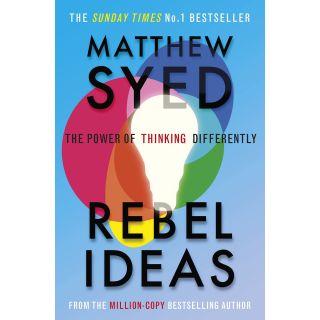 Rebel Ideas: The Power of Thinking Differently