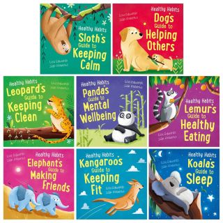 Healthy Habits Series 8 books Collection Set (Dog’s Guide to Helping Others, Sloth Guide to Keeping Calm, Kangaroo Guide to Keeping Fit, Lemur Guide to Healthy Eating, Koalas Guide to Sleep & 2 More)