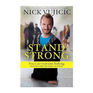 Stand Strong : You Can Overcome Bullying