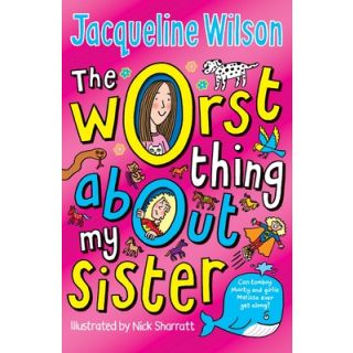 The worst Thing About My Sister